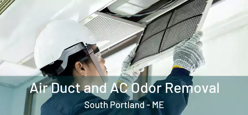  Air Duct and AC Odor Removal South Portland - ME