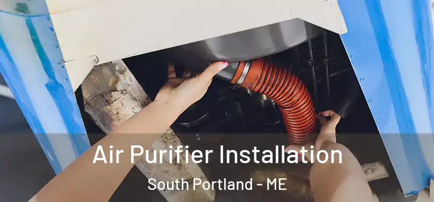  Air Purifier Installation South Portland - ME