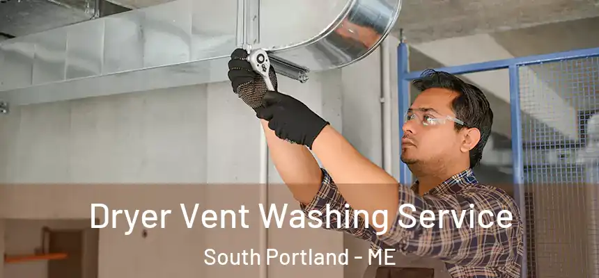  Dryer Vent Washing Service South Portland - ME