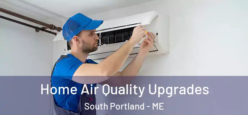  Home Air Quality Upgrades South Portland - ME